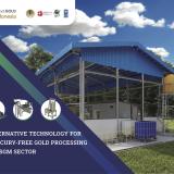 Alternative Technology for Mercury-free Gold Processing in ASGM Sector